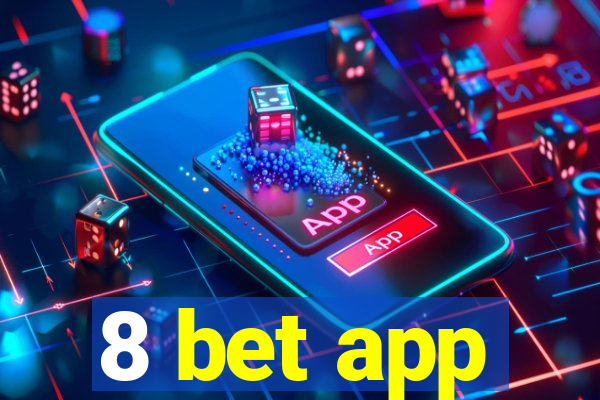 8 bet app
